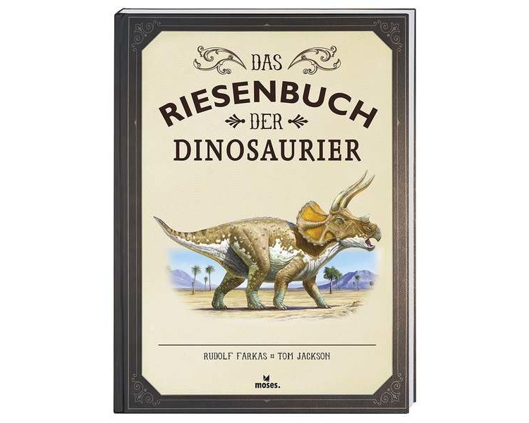 Das Riesenbuch der Dinosaurier - MOSES 109785