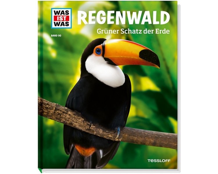 WAS IST WAS Band 090: Regenwald - TESSLOFF 2043