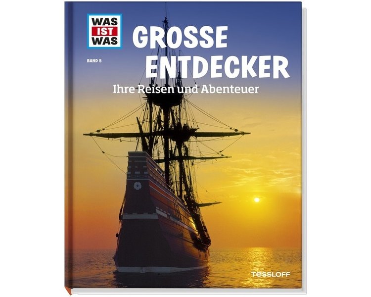 WAS IST WAS Band 005: Große Entdecker - TESSLOFF 2071