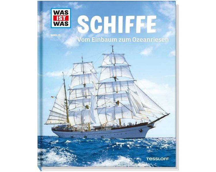 WAS IST WAS Band 025: Schiffe - TESSLOFF 2048