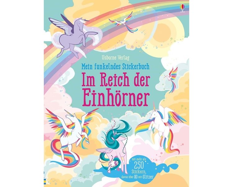 Mein funkelndes Stickerbuch: Im Reich der Einhörner - USBORNE 2796