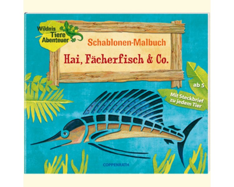 Schablonen-Malbuch: Hai, Fächerfisch & Co.